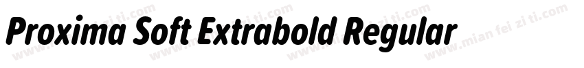 Proxima Soft Extrabold Regular字体转换